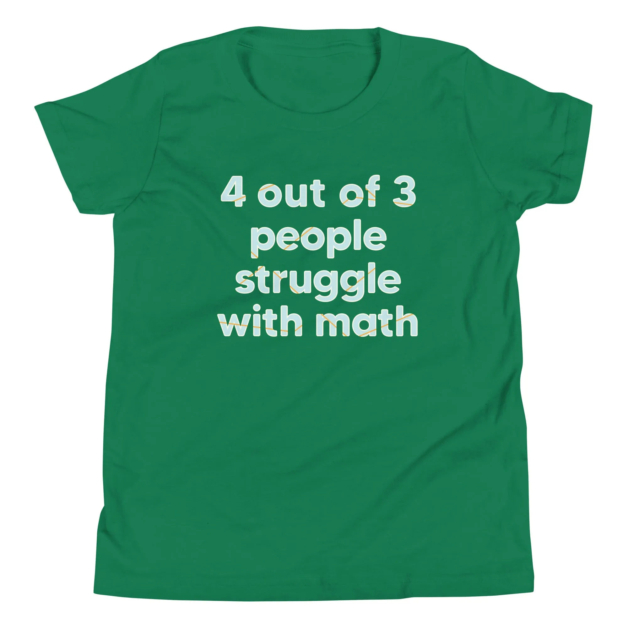 4 Out Of 3 People Struggle With Math Kid's Youth Tee