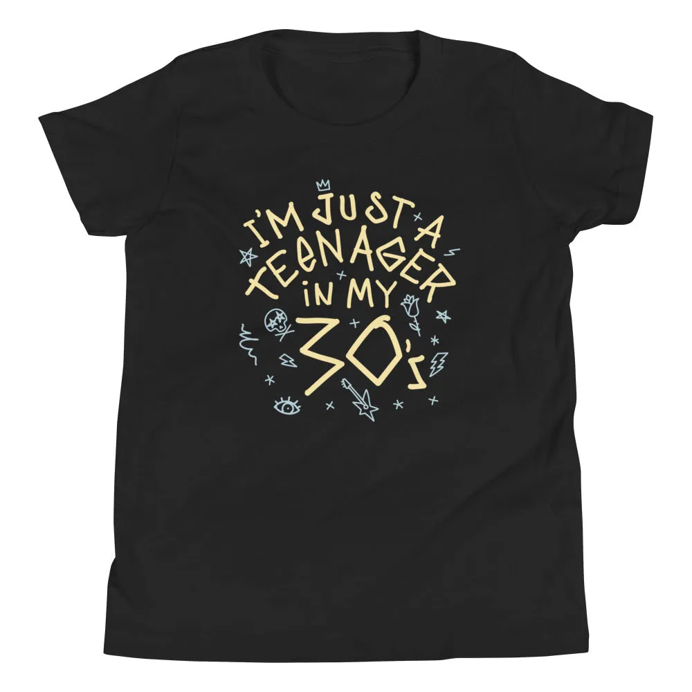 I'm Just A Teenager In My 30's Kid's Youth Tee