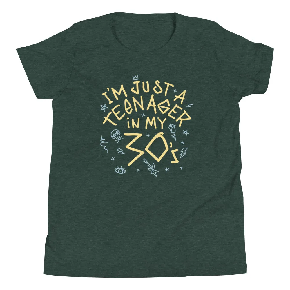 I'm Just A Teenager In My 30's Kid's Youth Tee