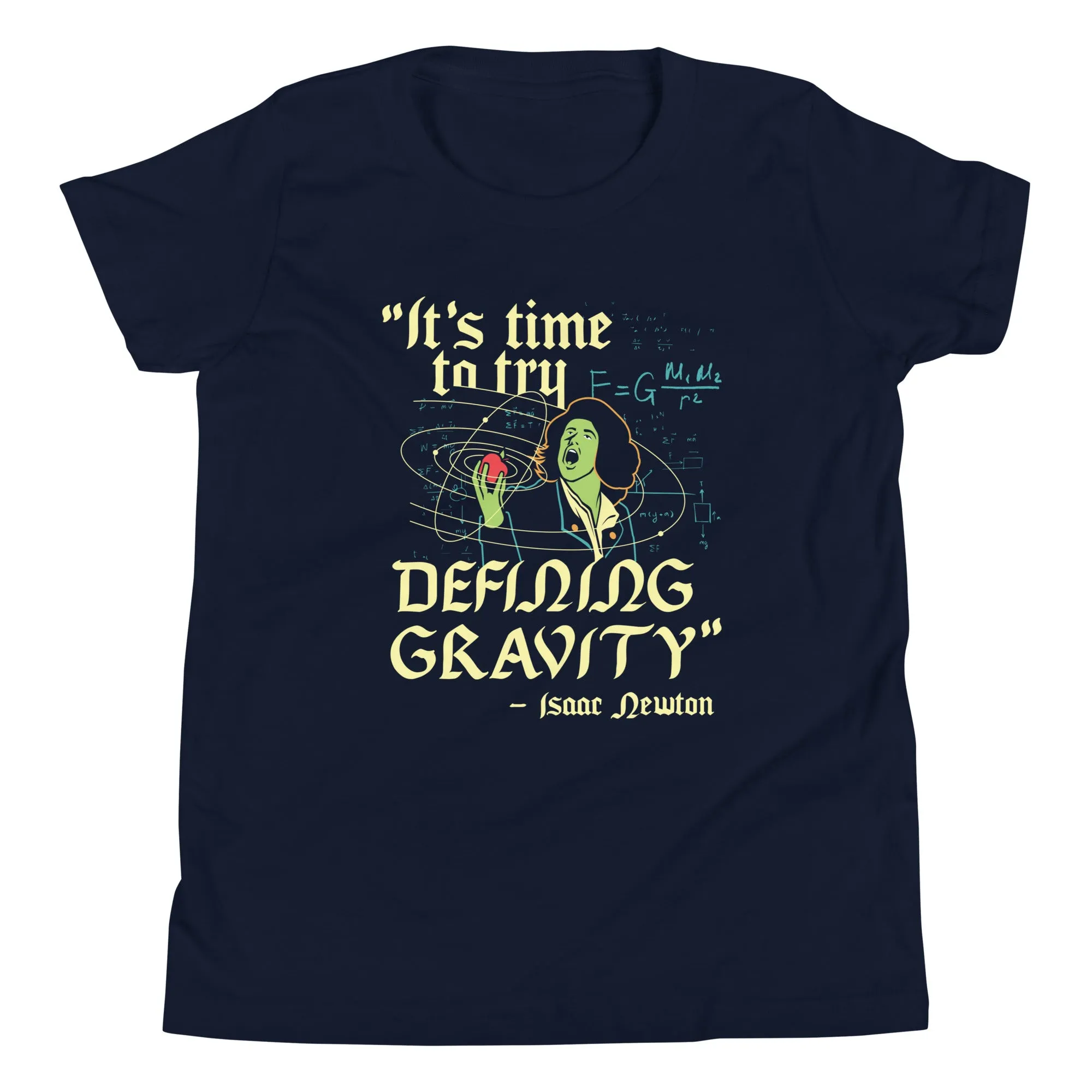 It's Time To Try Defining Gravity Kid's Youth Tee