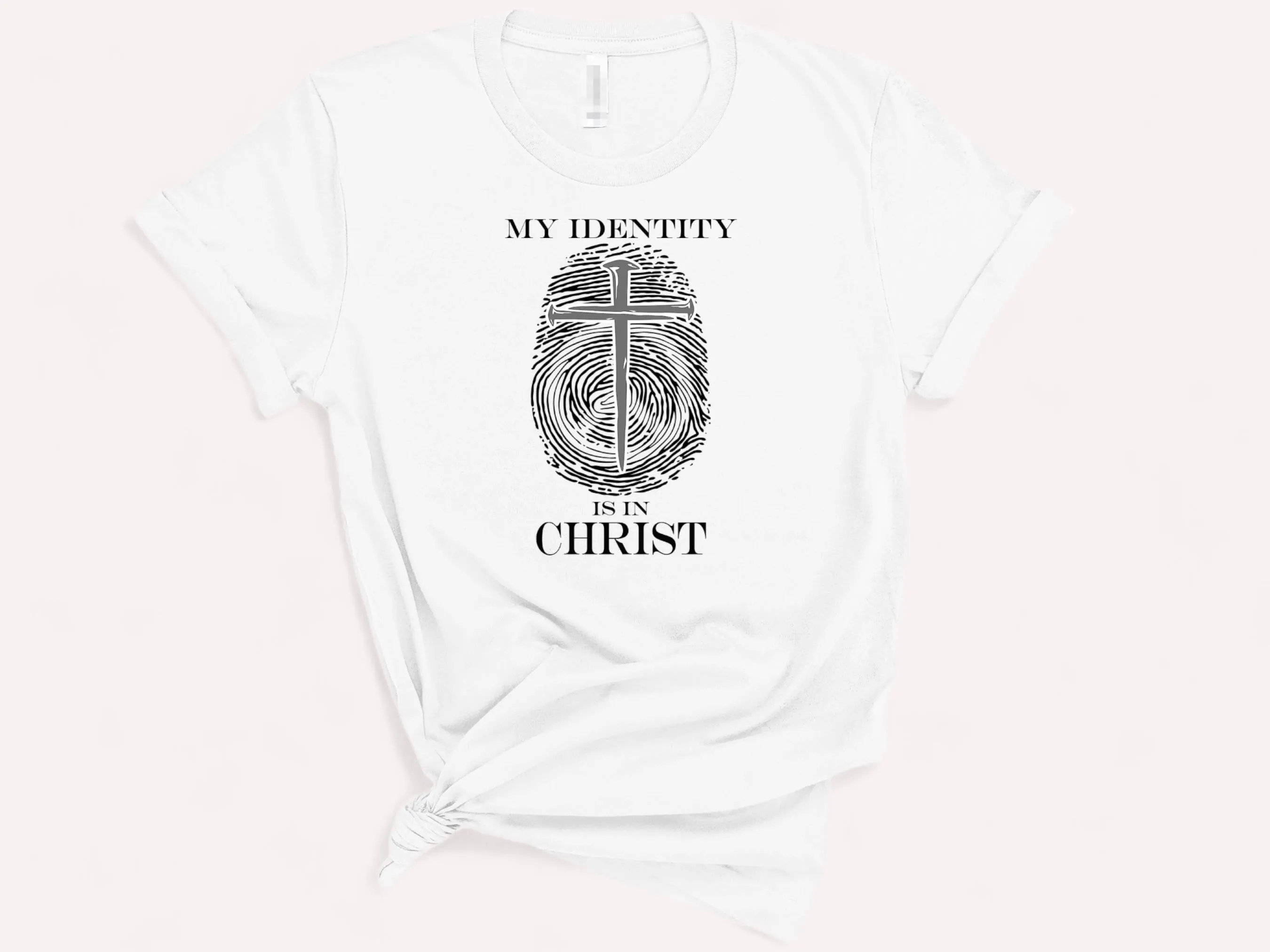 My Identity Is In Christ - Christian Shirt - Inspirational Gift - Christian T-Shirt - Perfect For Church - Faith Inspired Clothing